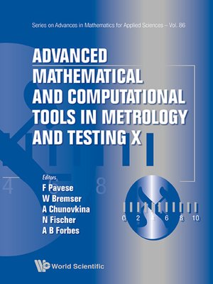 cover image of Advanced Mathematical and Computational Tools In Metrology and Testing X